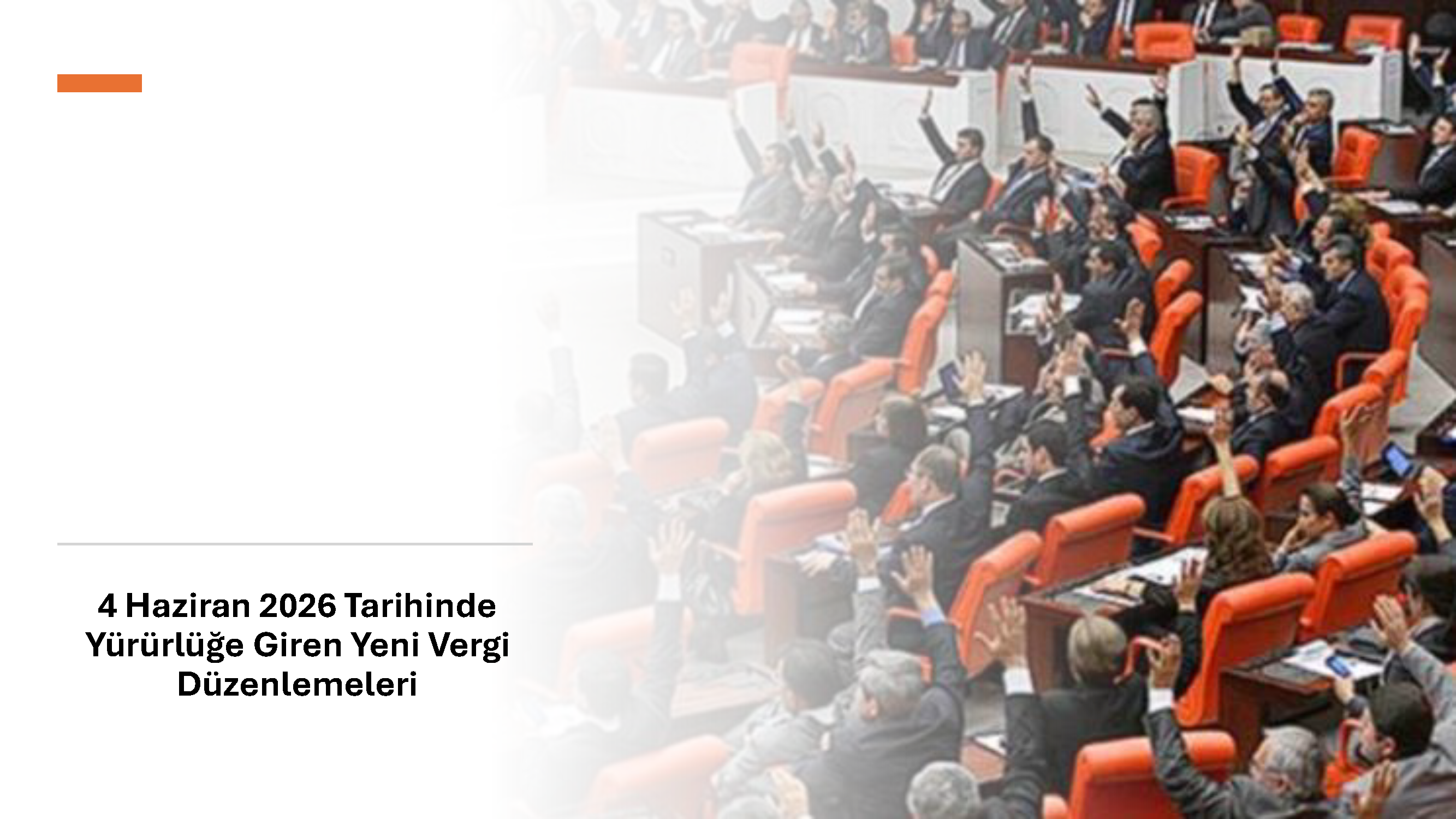 4 Haziran 2026 Tarihinde Yürürlüğe Giren Yeni Vergi Düzenlemeleri